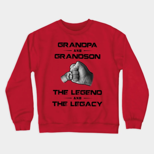 Grandpa And Grandson The Legend And The Legacy Crewneck Sweatshirt by Phylis Lynn Spencer